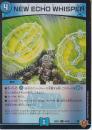 NEW　ECHO　WHISPER:ミライカラノコエ:未来からの声(DM25EX3-40U)キラ仕様